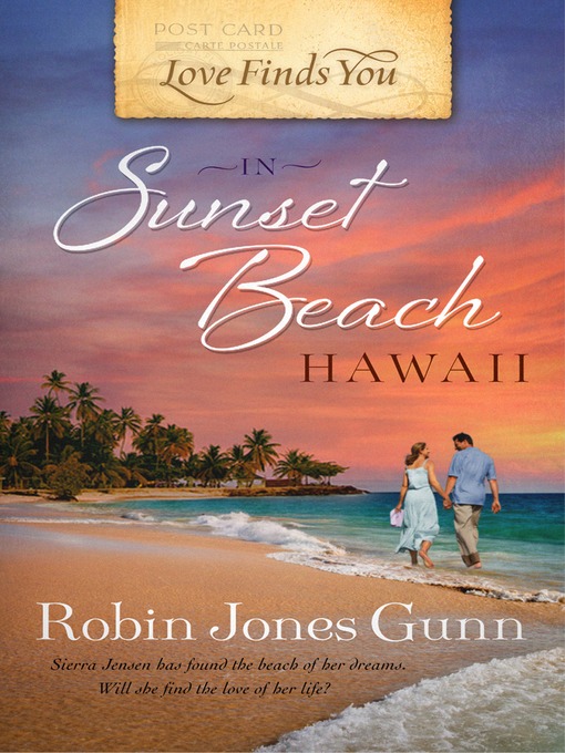 Title details for Love Finds You in Sunset Beach, Hawaii by Robin Jones Gunn - Available